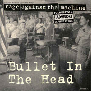 Rage Against The Machine -Bullet In The Head ["7"] - PRE OWNED VINYL
