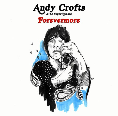ANDY CROFTS & LE SUPERHOMARD - FOREVERMORE [VINYL]