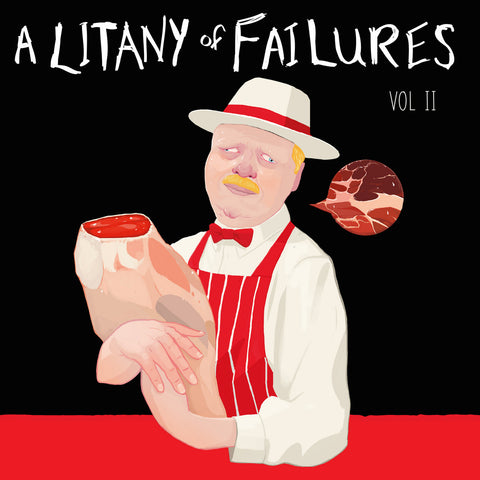 A Litany of Failures Volume 2 [VINYL]