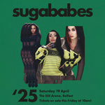 SUGABABES COACH - SAT 19 APRIL 2025 @SSE ARENA