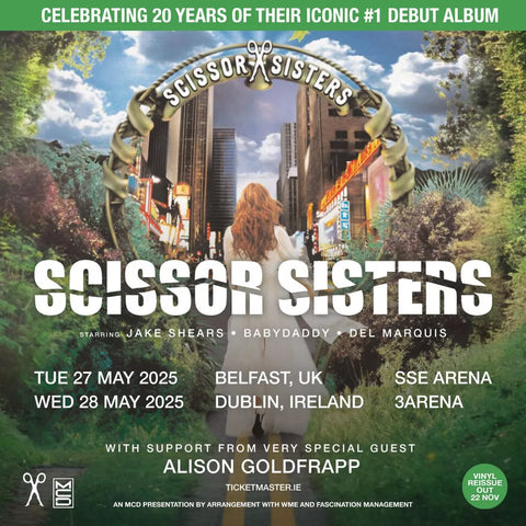 SCISSOR SISTERS COACH - TUES 27 MAY 25 @ SSE ARENA , BELFAST