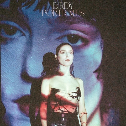 BIRDY - PORTRAITS