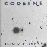 CODEINE - FRIGID STARS