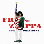 FRANK ZAPPA - ZAPPA FOR PRESIDENT [VINYL]