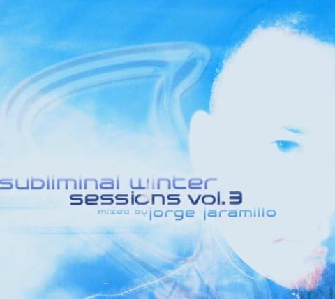 Subliminal Winter Sessions Vol. 3 - Mixed by Jorge Jaramillo [X 2 CD]