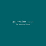 SQUAREPUSHER - ULTRAVISITOR ( 20th ANNIVERSARY )