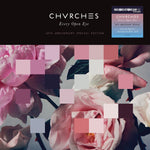 CHVRCHES - EVERY OPEN EYE (10TH ANNIVERSARY EDITION) [VINYL]