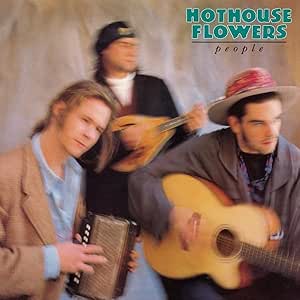 HOTHOUSE FLOWERS - PEOPLE