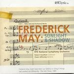 Frederick May - Sunlight and Shadow, 1911-1985: Selected Orchestral Works[CD]