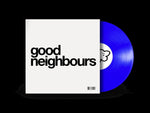 GOOD NEIGHBOURS - GOOD NEIGHBOURS EP