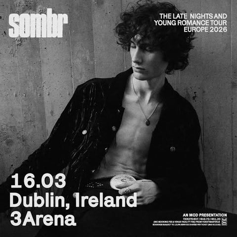 SOMBR COACH , MONDAY 16 MARCH 26 @ 3ARENA , DUBLIN