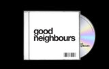 GOOD NEIGHBOURS - GOOD NEIGHBOURS EP