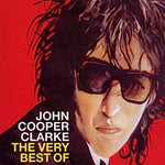 John Cooper Clarke Word Of Mouth - The Very Best Of John Cooper Clarke