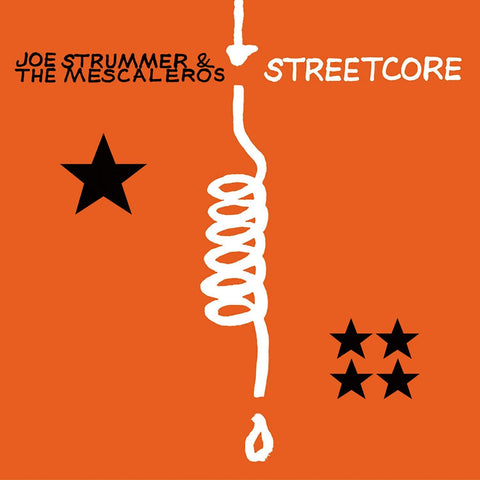 JOE STRUMMER AND THE MESCALEROS - STREETCORE (20TH ANNIVERSARY EDITION)