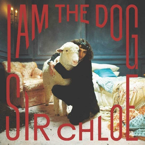 SIR CHLOE - I AM THE DOG