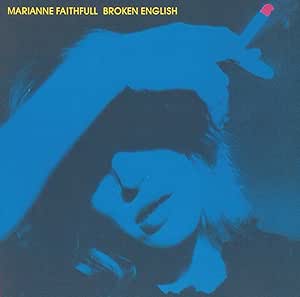 Marianne Faithfull - Broken English