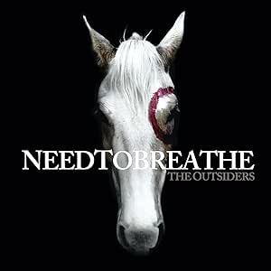 Needtobreathe - The Outsiders