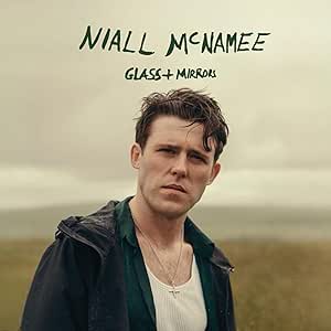 Niall McNamee - Glass and Mirrors
