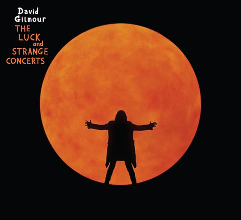 DAVID GILMOUR - THE LUCK AND THE STRANGE CONCERT