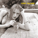 EAST VILLAGE - DROP OUT (30TH ANNIVERSARY EDITION) [VINYL]