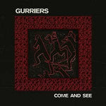 Gurriers - Come And See