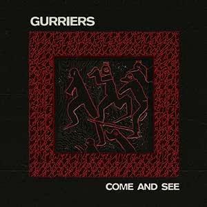 Gurriers - Come And See