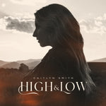 Caitlyn Smith - High & Low[CD]