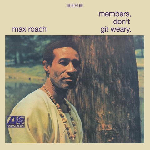 MAX ROACH - MEMBERS DON'T GIT WEARY[VINYL]