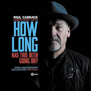 PAUL CARRACK - How Long - Has This Been Going On? Greatest Hits[CD]