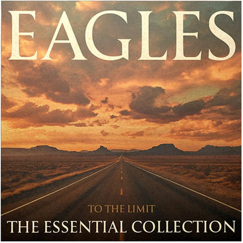 Eagles - To The Limit: The Essential Collection