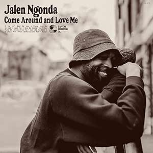 JALEN NGONDA COME AROUND AND LOVE ME