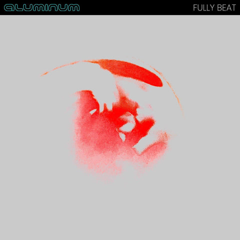 ALUMINIUM - FULLY BEAT [VINYL]