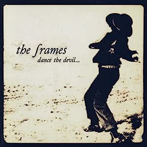 The Frames - Dance The Devil [VINYL]