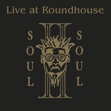 SOUL 2 SOUL - LIVE AT ROUNDHOUSE