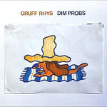 Gruff Rhys - Dim Probs