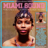 MIAMI SOUNDS 2 - MORE FUNK AND SOUL FROM MIAMI (1967-1974)