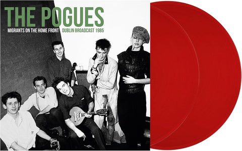 THE POGUES -  MIGRANTS ON THE HOME FRONT -(DUBLIN BROADCAST 1995) [VINYL]