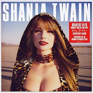 Shania Twain - Greatest Hits (Summer Tour Edition 2024)[VINYL]