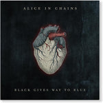 ALICE IN CHAINS - BLACK GIVES WAY TO BLUE [VINYL]