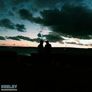 Keeley - Beautiful Mysterious