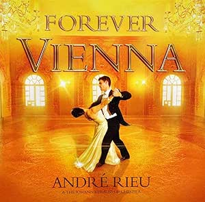 Andre Rieu - Forever Vienna[CD]