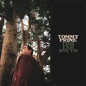 Tommy Prine - This Far South