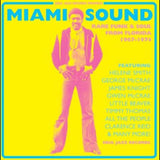 Miami Sound: Rare Funk & Soul From Florida 1967-1974