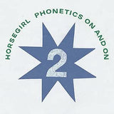 HORSEGIRL -PHONETICS ON AND ON