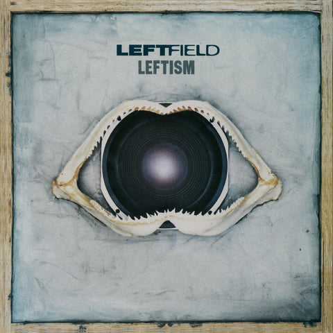LEFTFIELD - LEFTISM [VINYL]