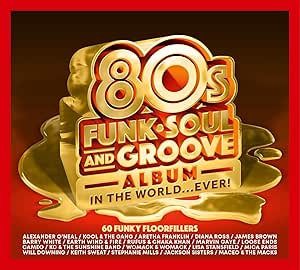 The Best 80s Funk, Soul & Groove Album In The World…EVER![CD]
