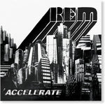 REM - ACCELERATE [VINYL]