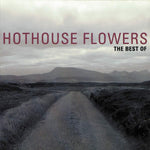 Hothouse Flowers - The Best Of Hothouse[CD]