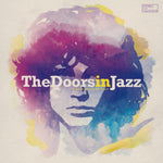 THE DOORS IN JAZZ: A TRIBUTE TO THE DOORS [VINYL]