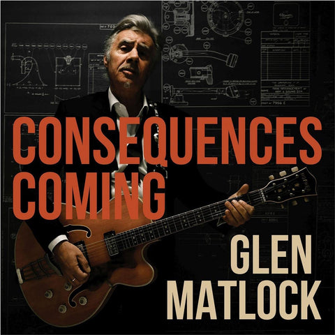 Glen Matlock -  Consequences Coming